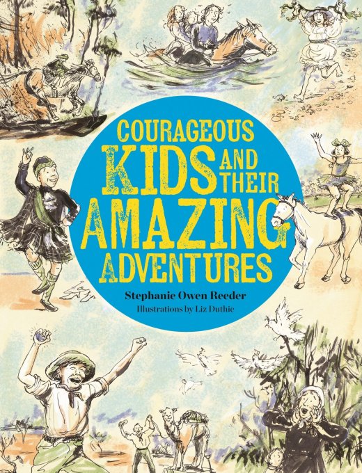 The front cover of the book 'Courageous Kids and Their Amazing Adventures'.