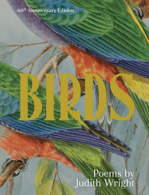 Book cover features cropped illustration of brightly coloured bird wings; overlay text reads "Birds: Poems by Judith Wright"