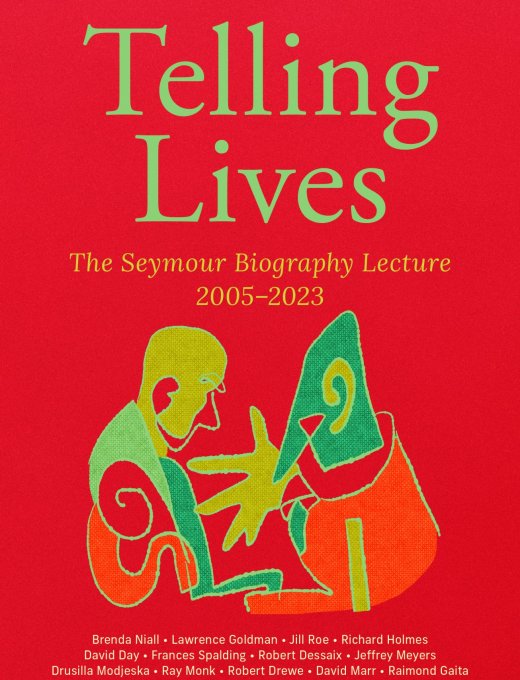 The front cover of the book 'Telling Lives: The Seymour Biography Lecture 2005-2023'.