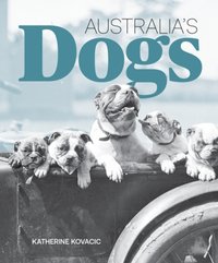 The cover for the NLA Publishing title, Australia's Dogs