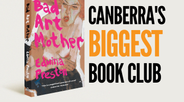 Canberra's Biggest Bookclub, with cover of Bad Art Mother by Edwina Preston