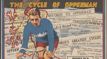 A photo of a poster which reads 'Malvern Star, The cycle of Opperman, famed the world over'. A drawing of a man in a blue jumper and red shorts rides a red bike, overlaid on many newspaper headlines saying 'World's greatest cyclist', and a map of the U.K. outlined in red.