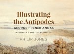 cover of Illustrating the Antipodes with title in brown text in middle of top third of image and in the background a sepia-toned painting of the Australian bush