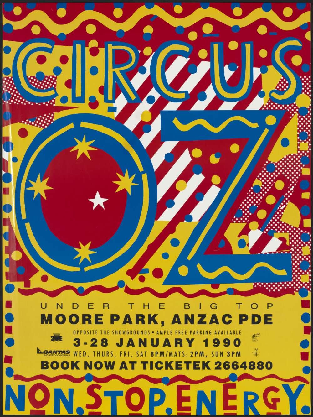 Brightly coloured poster for Circus Oz at Moore Park, Anzac Pde. Text at the bottom reads "NON. STOP. ENERGY."