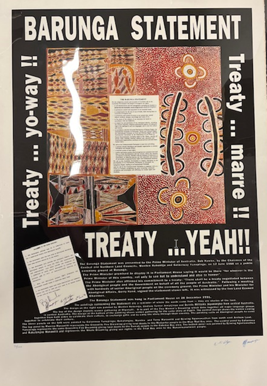 A poster with a black background and white text over the top that reads 'Barunga Statement. Treaty...yeah!! Treaty...yo-way!! Treaty...marre!!'. There is smaller white text on the lower portion of the poster. In the middle is a square of two side-by-side First Nations artworks, with a square of text over the top of them/